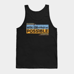 With God All things Are Possible (version 2)- Christian design Tank Top